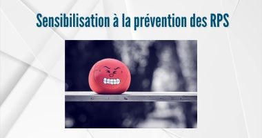 Prévention des RPS formez vos équipes