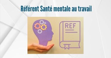 Agissez pour votre entreprise et avec la formation Référent santé mentale au travail